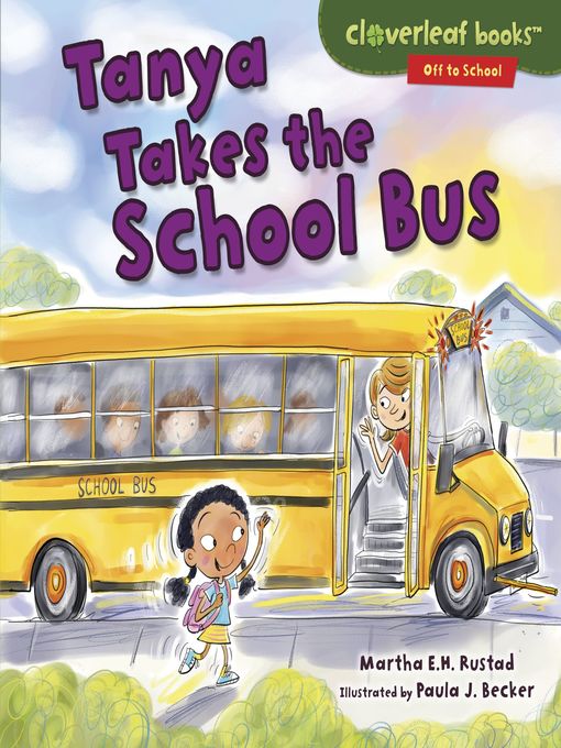 Title details for Tanya Takes the School Bus by Martha E. H. Rustad - Available